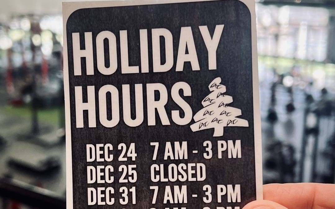 Holiday Hours and Class Schedule