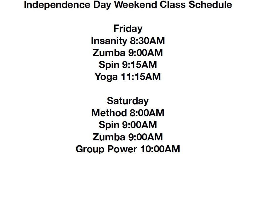 4th of July Class Schedule. Begins Friday!